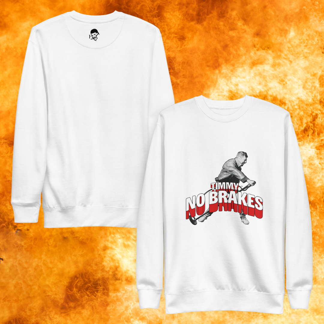 No Brakes Sweatshirt