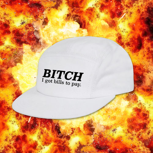 Bitch Five Panel Cap